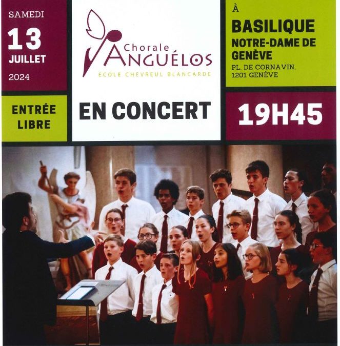 Concert de la chorale “Anguélos” – samedi 13 juillet à 19h45 (18h30 animation de la messe dominicale)